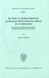 Das Recht des zünftigen Handwerks im Herzogtum Pfalz-Zweibrücken während des 18.Jahrhunderts