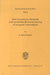 Drei-Generationen-Solidarität in der gesetzlichen Rentenversicherung als zwingende Notwendigkeit