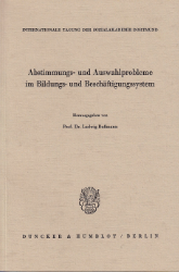 Abstimmungs- und Auswahlprobleme im Bildungs- und Beschäftigungssystem