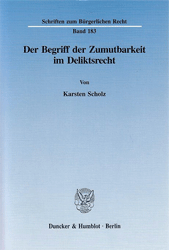 Der Begriff der Zumutbarkeit im Deliktsrecht