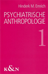 Psychiatrische Anthropologie. Band 1
