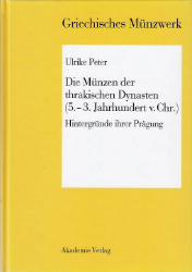 Die Münzen der thrakischen Dynasten (5. - 3. Jahrhundert v. Chr.)