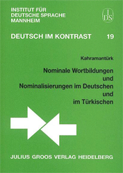 Nominale Wortbildungen und Nominalisierungen im Deutschen und im Türkischen