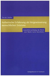 Ästhetische Erfahrung als Vergewisserung menschlicher Existenz