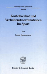 Kartellverbot und Verhaltenskoordinationen im Sport