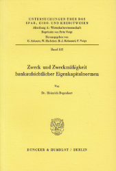 Zweck und Zweckmäßigkeit bankaufsichtlicher Eigenkapitalnormen