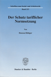 Der Schutz tariflicher Normsetzung