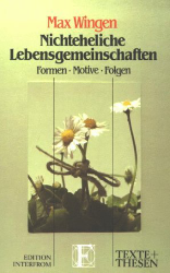 Nichteheliche Lebensgemeinschaft und rechtliche Regelung - ein Widerspruch?