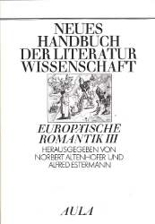 Neues Handbuch der Literaturwissenschaft. Band 16: Europäische Romantik III