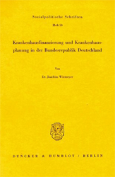 Krankenhausfinanzierung und Krankenhausplanung in der Bundesrepublik Deutschland