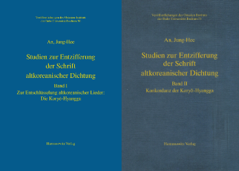 Studien zur Entzifferung der Schrift altkoreanischer Dichtung