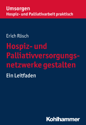 Hospiz- und Palliativversorgungsnetzwerke gestalten