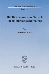 Die Bewertung von Geruch im Immissionsschutzrecht