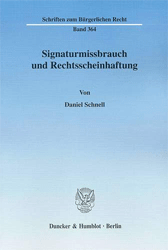 Signaturmissbrauch und Rechtsscheinhaftung