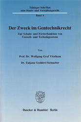 Der Zweck im Gentechnikrecht
