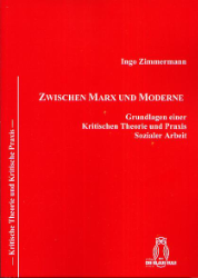 Zwischen Marx und Moderne - Zimmermann, Ingo
