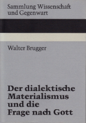 Der dialektische Materialismus und die Frage nach Gott