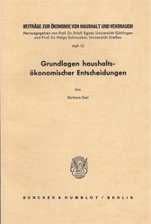 Grundlagen haushaltsökonomischer Entscheidungen