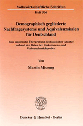 Demographisch gegliederte Nachfragesysteme und Äquivalenzskalen für Deutschland. - Missong, Martin