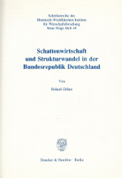 Schattenwirtschaft und Strukturwandel in der Bundesrepublik Deutschland