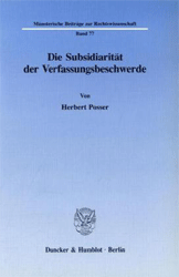 Die Subsidiarität der Verfassungsbeschwerde