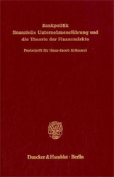 Bankpolitik, finanzielle Unternehmensführung und die Theorie der Finanzmärkte