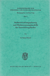 Stadtentwicklungsplanung und Flächennutzungsmodelle für Entwicklungsländer