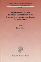 Regionalluftverkehr und Eisenbahn als Wettbewerber im deutschen und grenzüberschreitenden Personenverkehr