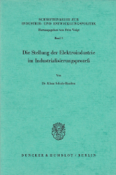 Die Stellung der Elektroindustrie im Industrialisierungsprozeß