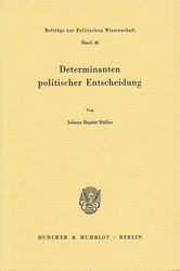 Determinanten politischer Entscheidung