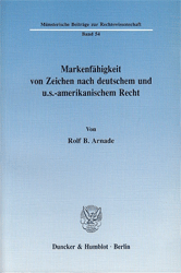 Markenfähigkeit von Zeichen nach deutschem und u. s. -amerikanischem Recht