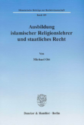 Ausbildung islamischer Religionslehrer und staatliches Recht