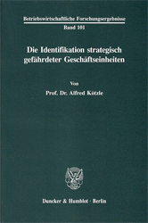 Die Identifikation strategisch gefährdeter Geschäftseinheiten