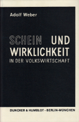 Schein und Wirklichkeit in der Volkswirtschaft