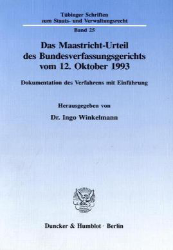 Das Maastricht-Urteil des Bundesverfassungsgerichts vom 12. Oktober 1993