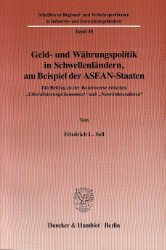 Geld- und Währungspolitik in Schwellenländern, am Beispiel der ASEAN-Staaten