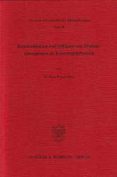 Kommunikation und Diffusion von Produktinnovationen im Konsumgüterbereich