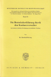 Die Betriebsfortführung durch den Konkursverwalter