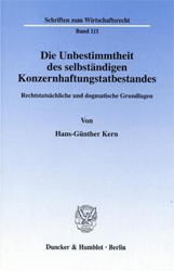 Die Unbestimmtheit des selbständigen Konzernhaftungstatbestandes