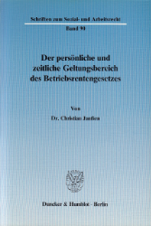Der persönliche und zeitliche Geltungsbereich des Betriebsrentengesetzes