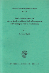 Die Parteiautonomie im internationalen und interlokalen Vertragsrecht der Vereinigten Staaten von Amerika