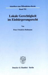 Lokale Gerechtigkeit im Einbürgerungsrecht