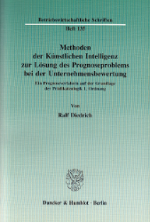 Methoden der Künstlichen Intelligenz zur Lösung des Prognoseproblems bei der Unternehmensbewertung