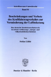 Beschränkungen und Verbote des Kraftfahrzeugverkehrs zur Verminderung der Luftbelastung