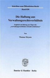 Die Haftung aus Verwaltungsrechtsverhältnis