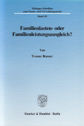 Familienlasten- oder Familienleistungsausgleich?