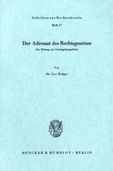 Der Adressat des Rechtsgesetzes - Krüger, Uwe