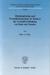 Direktmarketing und Persönlichkeitsschutz im Rahmen der Geschäftsverbindung von Bank und Kunden