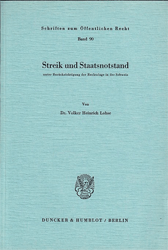 Streik und Staatsnotstand unter Berücksichtigung der Rechtslage in der Schweiz - Lohse, Volker Heinrich