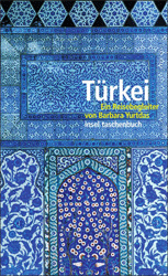 Türkei. Ein Reisebegleiter